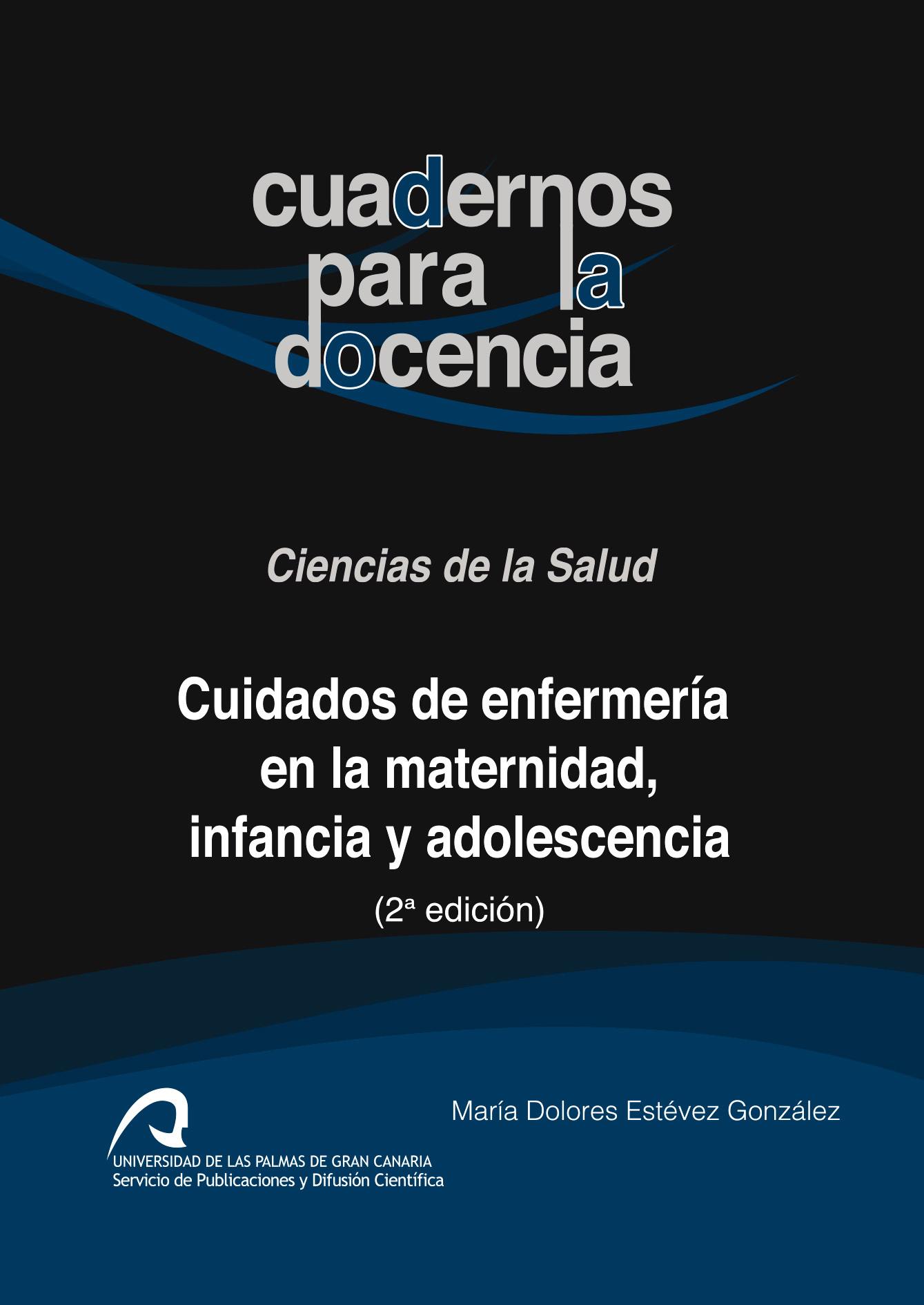 Cuidados de enfermería en la maternidad, infancia y adolescencia -  Universidad de Las Palmas de Gran Canaria