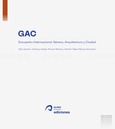 GAC: Encuentro Internacional Género, Arquitectura y Ciudad