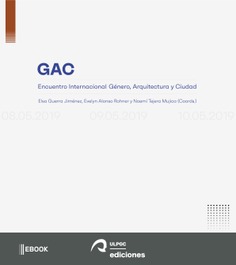 GAC: Encuentro Internacional Género, Arquitectura y Ciudad