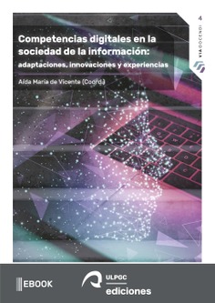 Competencias digitales en la sociedad de la información: adaptaciones, innovaciones y experiencias