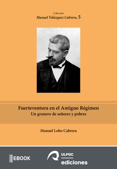 Fuerteventura en el Antiguo Régimen Fuerteventura en el Antiguo Régimen