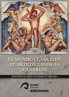 El mundo clásico en el arte de las Islas Canarias