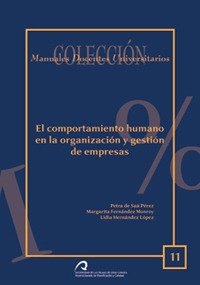 El comportamiento humano en la organización y gestión de empresas