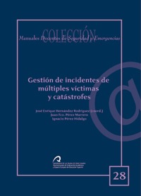 Gestión de incidentes de múltiples víctimas y catástrofes