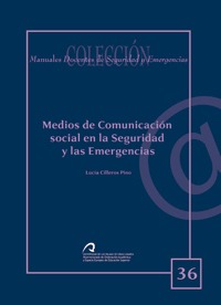 Medios de comunicación social en la seguridad y las emergencias