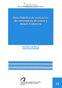 Guía didáctica de realización de comentarios de textos y mapas históricos