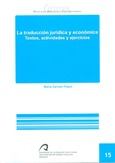 La traducción jurídica y económica: textos, actividades y ejercicios