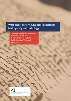 Words across History: Advances in Historical Lexicography and Lexicology