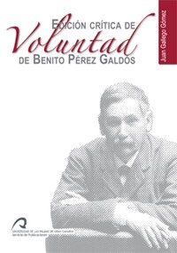 Edición crítica de voluntad de Benito Pérez Galdós