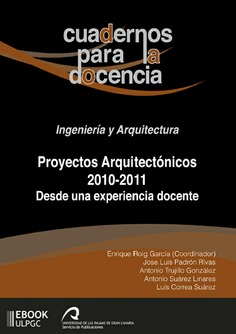 Proyectos arquitectónicos 2010-2011 desde una experiencia docente