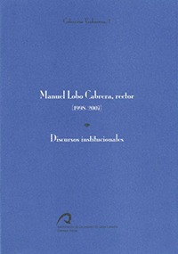 Manuel Lobo Cabrera, Rector (1998 - 2007). Discursos institucionales