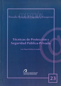 Técnicas de protección y seguridad pública-privada