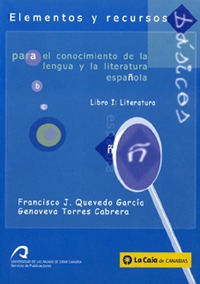 Elementos y recursos básicos para el conocimiento de la lengua y la literatura española