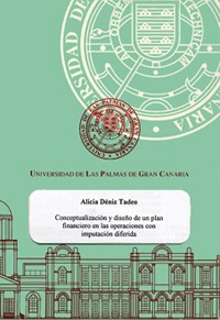 Conceptualización y diseño de un plan financiero en las operaciones con imputación diferida Conceptualización y diseño de un plan financiero en las operaciones con imputación diferida