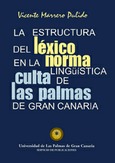 La estructura del léxico en la norma Lingüística culta de Las Palmas de Gran Canaria