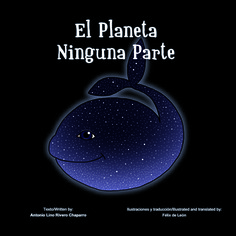 El planeta Ninguna Parte = Planet Nowhere. Español/Inglés