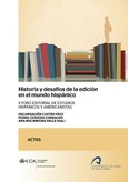 Historia y desafíos de la edición en el mundo hispánico