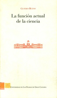 La función actual de la Ciencia La función actual de la Ciencia
