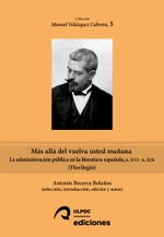 Presentación del libro "Más allá del vuelva usted mañana. La administración pública en la literatura..." de Antonio Becerra