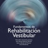 Presentación del libro "Fundamentos de Rehabilitación Vestibular"
