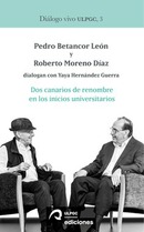 Homenaje a Pedro Betancor y Roberto Moreno, con motivo del tercer volumen de "Diálogo vivo ULPGC", en la Facultad de Ciencias de la Salud