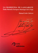 Presentación del libro "La Marquesa de Lanzarote", de Manuel Lobo Cabrera